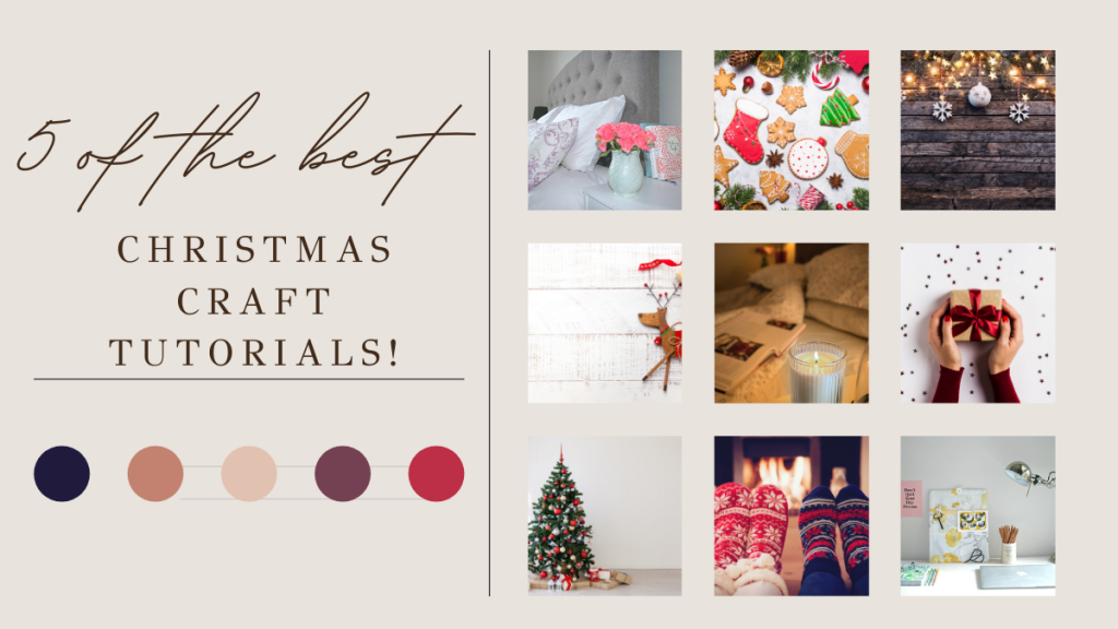 5 of the best Christmas Craft Tutorials!